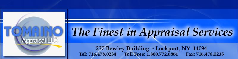 Tomaino Appraisal LLC-The Finest in Appraisal Services
